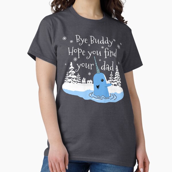 Item preview, Bye Buddy Hope you find your dad designed and sold by birchandbark.