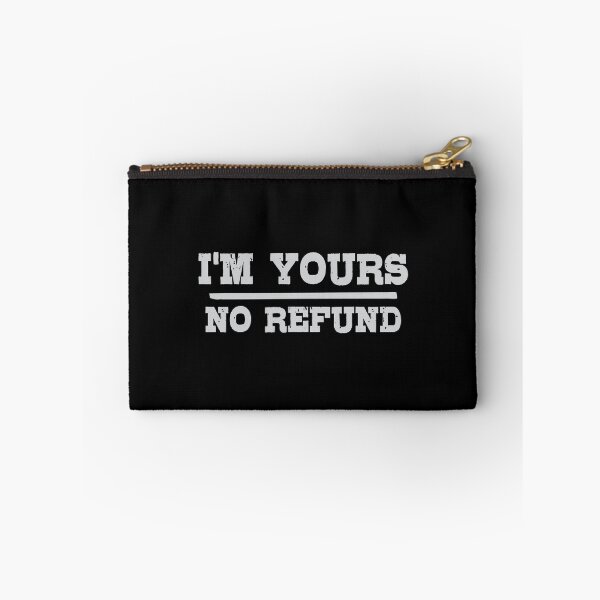 Item preview, i'm-yours,-no-refund designed and sold by dewi5.