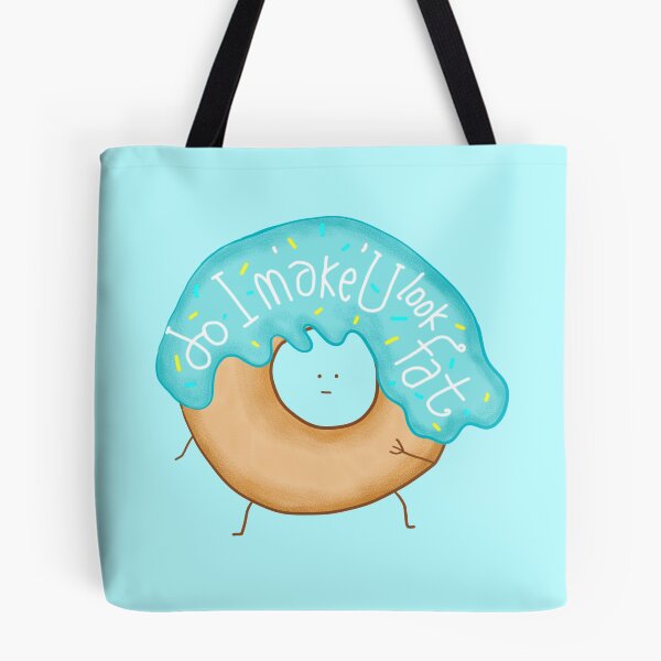 Item preview, Do I make you look Fat designed and sold by Yeaha.