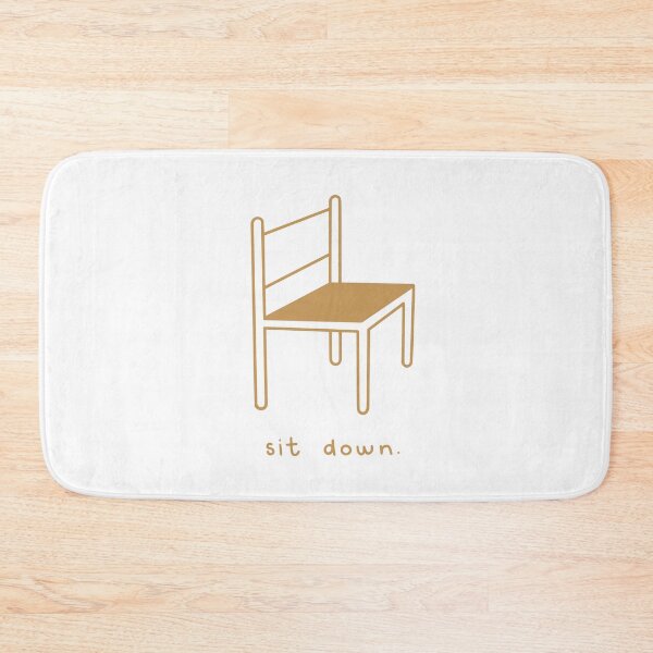 Item preview, Sit Down designed and sold by JoshSavard.
