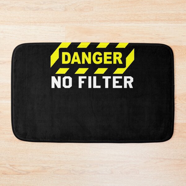 Item preview, Fun and funny, danger no filter warning sign  designed and sold by ferraudionne.