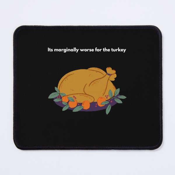 Item preview, Its marginally worse for the turkey designed and sold by t1n3333.