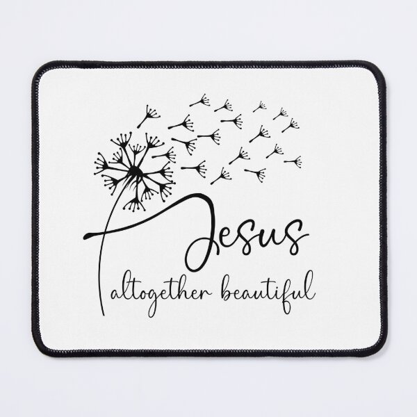 Item preview, Jesus, altogether beautiful has a chic dandelion graphic design designed and sold by simplydesignart.