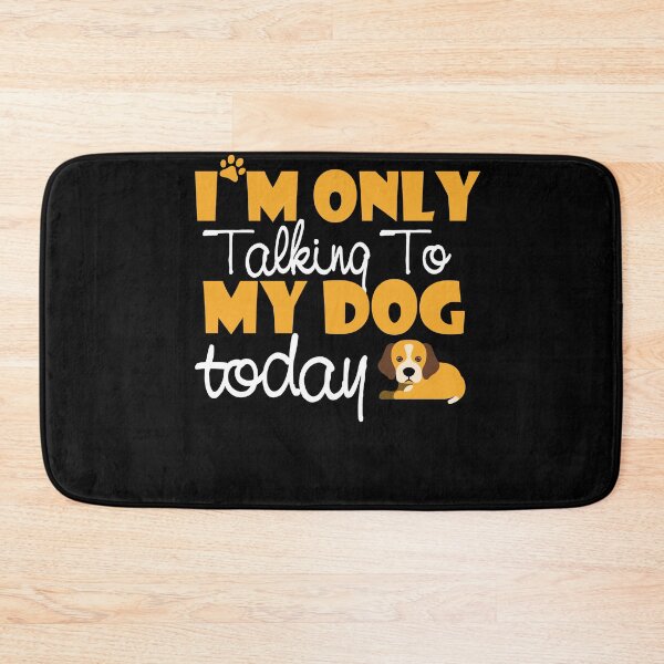 Item preview, Im only talking to my dog today dog lovers tee designed and sold by ferraudionne.