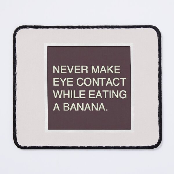Item preview, Never make eye contact designed and sold by Sabredesign.
