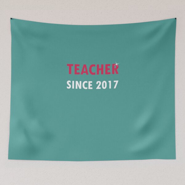Item preview, Teacher Since 2017  designed and sold by AlwaysAwesome.