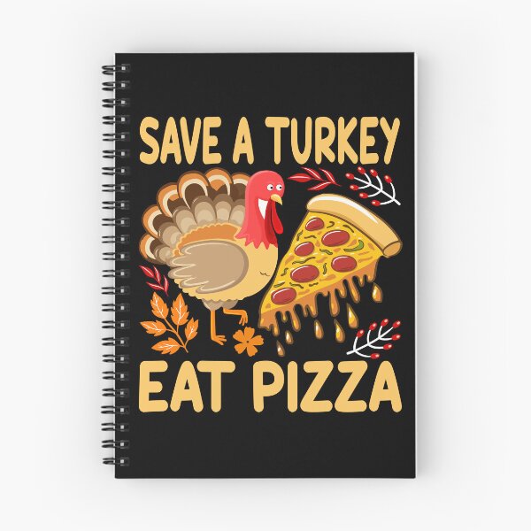 Item preview, Save a turkey eat pizza thanksgiving| Save a turkey eat pizza thanksgiving eating team and family quotes | gifts for thanksgiving pizza lovers designed and sold by ThanksVibe.