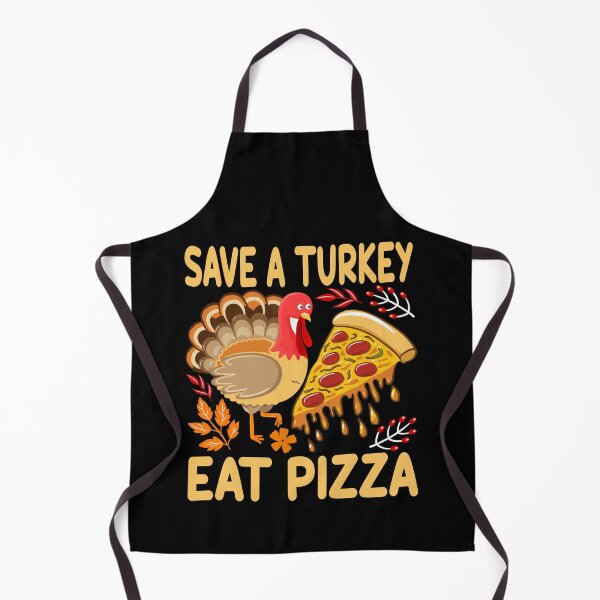 Item preview, Save a turkey eat pizza thanksgiving| Save a turkey eat pizza thanksgiving eating team and family quotes | gifts for thanksgiving pizza lovers designed and sold by ThanksVibe.