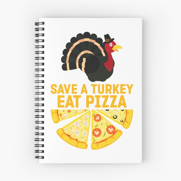 Item preview, Save a turkey eat pizza thanksgiving| Save a turkey eat pizza thanksgiving eating team and family quotes | gifts for thanksgiving pizza lovers designed and sold by ThanksVibe.