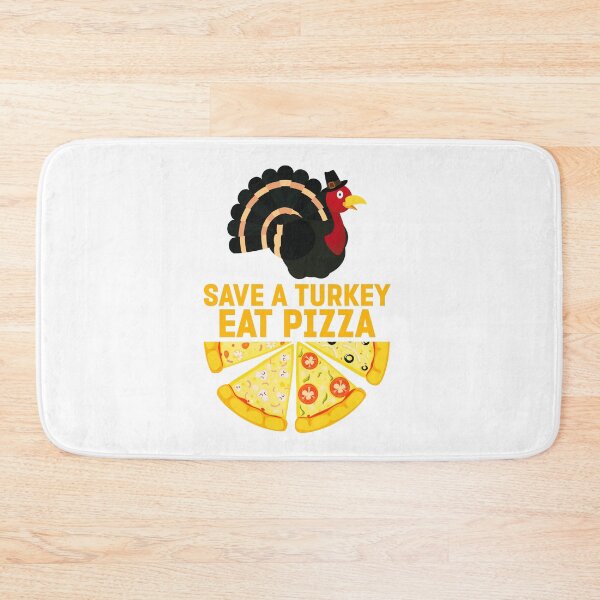 Item preview, Save a turkey eat pizza thanksgiving| Save a turkey eat pizza thanksgiving eating team and family quotes | gifts for thanksgiving pizza lovers designed and sold by ThanksVibe.