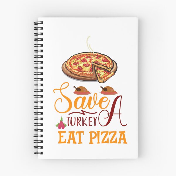 Item preview, Save a turkey eat pizza thanksgiving| Save a turkey eat pizza thanksgiving eating team and family quotes | gifts for thanksgiving pizza lovers designed and sold by ThanksVibe.