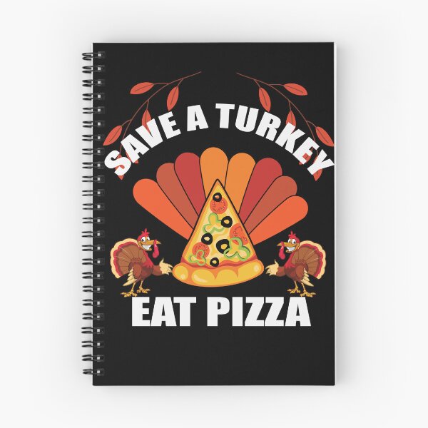 Item preview, Save a turkey eat pizza thanksgiving| Save a turkey eat pizza thanksgiving eating team and family quotes | gifts for thanksgiving pizza lovers designed and sold by ThanksVibe.