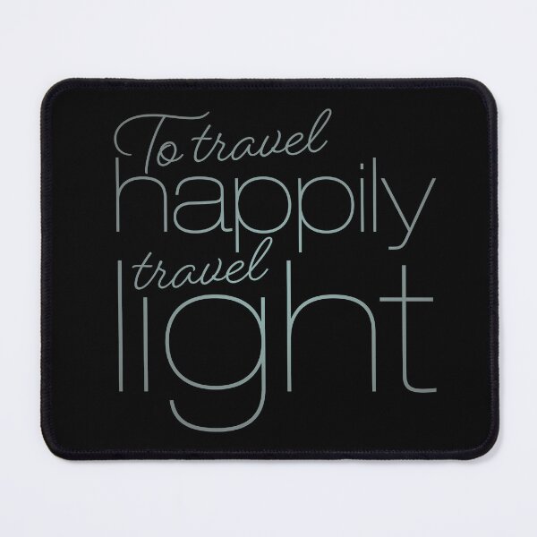 Item preview, To travel happily travel light v.4 designed and sold by x1brett.