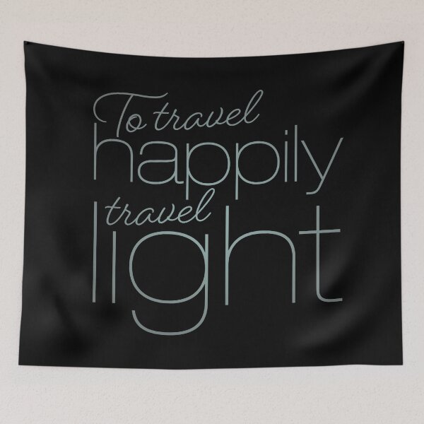 Item preview, To travel happily travel light v.4 designed and sold by x1brett.