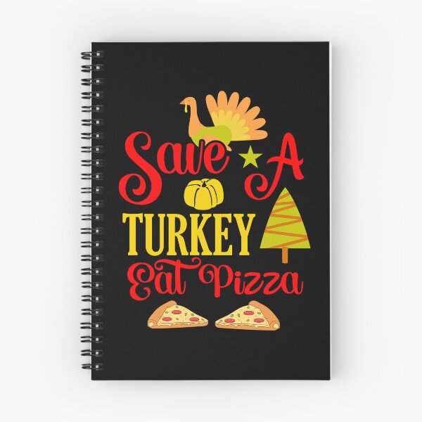 Item preview, Save a turkey eat pizza thanksgiving| Save a turkey eat pizza thanksgiving eating team and family quotes | gifts for thanksgiving pizza lovers designed and sold by ThanksVibe.