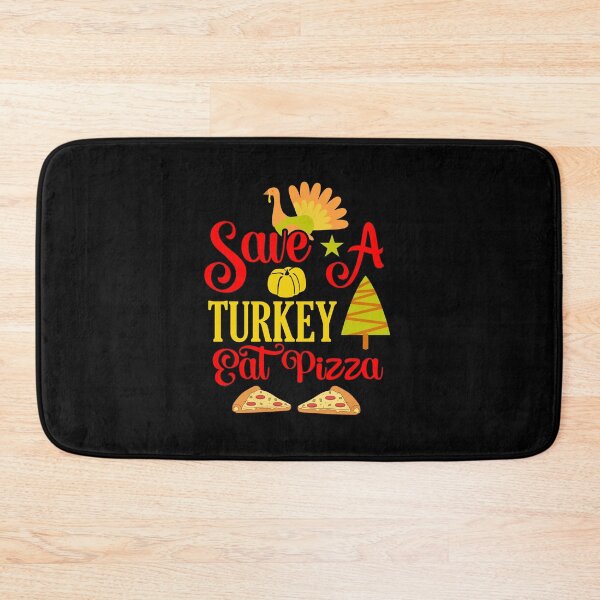 Item preview, Save a turkey eat pizza thanksgiving| Save a turkey eat pizza thanksgiving eating team and family quotes | gifts for thanksgiving pizza lovers designed and sold by ThanksVibe.