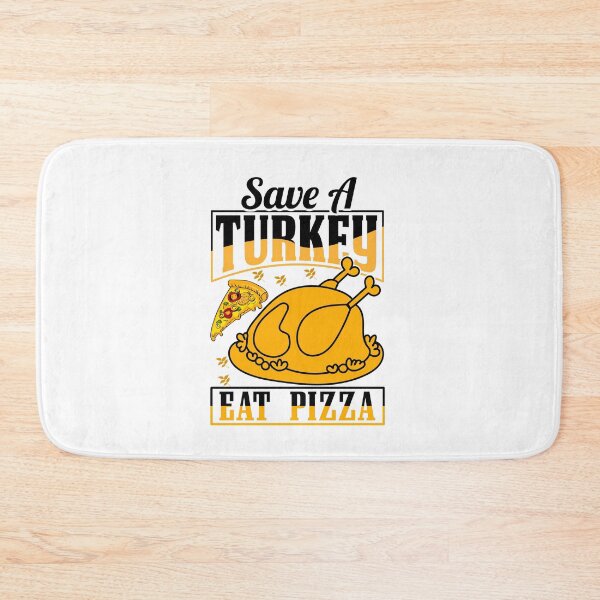 Item preview, Save a turkey eat pizza thanksgiving| Save a turkey eat pizza thanksgiving eating team and family quotes | gifts for thanksgiving pizza lovers designed and sold by ThanksVibe.