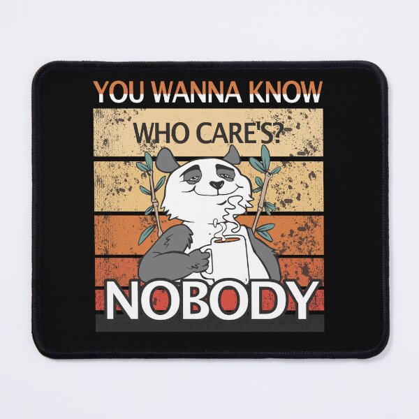 Item preview, Nobody Cares Funny Panda Coffee Quote designed and sold by Merchandiser099.