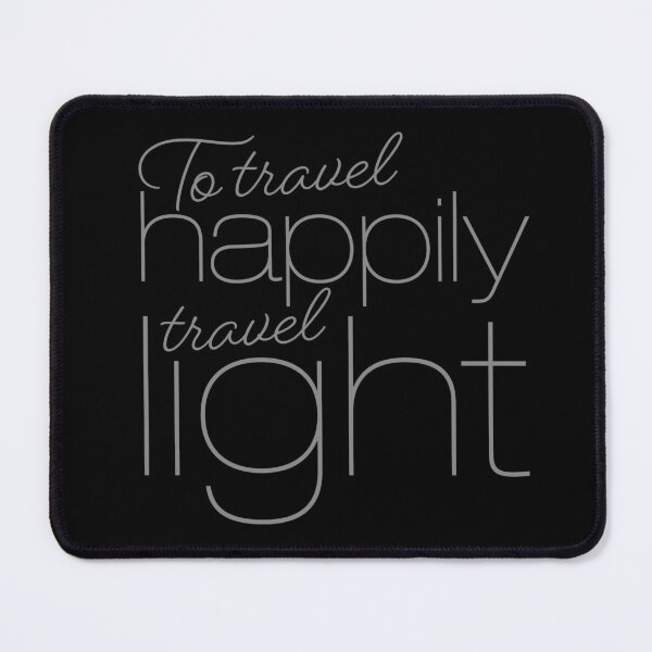 Item preview, To travel happily travel light v.7 designed and sold by x1brett.