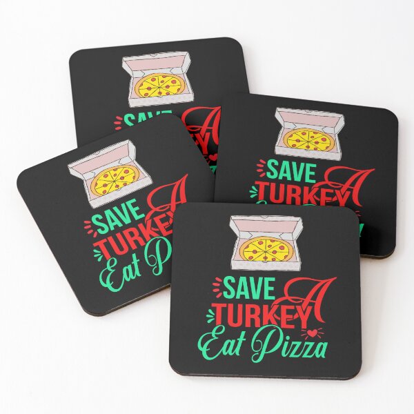 Item preview, Save a turkey eat pizza thanksgiving| Save a turkey eat pizza thanksgiving eating team and family quotes | gifts for thanksgiving pizza lovers designed and sold by ThanksVibe.