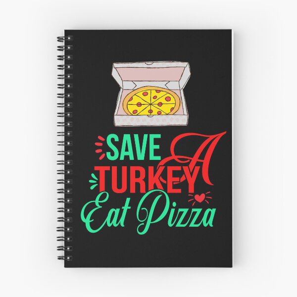 Item preview, Save a turkey eat pizza thanksgiving| Save a turkey eat pizza thanksgiving eating team and family quotes | gifts for thanksgiving pizza lovers designed and sold by ThanksVibe.