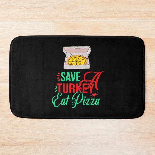 Item preview, Save a turkey eat pizza thanksgiving| Save a turkey eat pizza thanksgiving eating team and family quotes | gifts for thanksgiving pizza lovers designed and sold by ThanksVibe.