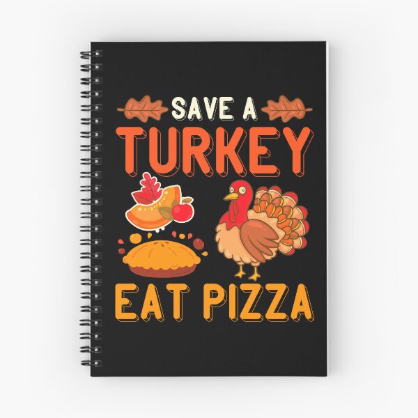 Item preview, Save a turkey eat pizza thanksgiving| Save a turkey eat pizza thanksgiving eating team and family quotes | gifts for thanksgiving pizza lovers designed and sold by ThanksVibe.