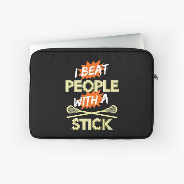 Item preview, I Beat People With A Stick Lacrosse designed and sold by jaygo.