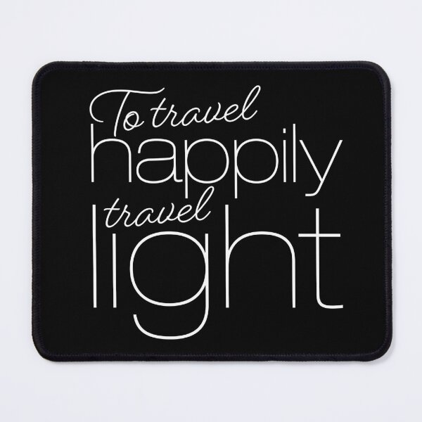 Item preview, To travel happily travel light v.9 designed and sold by x1brett.