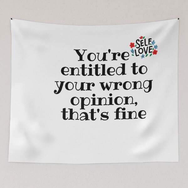 Item preview, You're Entitled To Your Wrong Opinion, That's Fine designed and sold by The Shark  Designer.