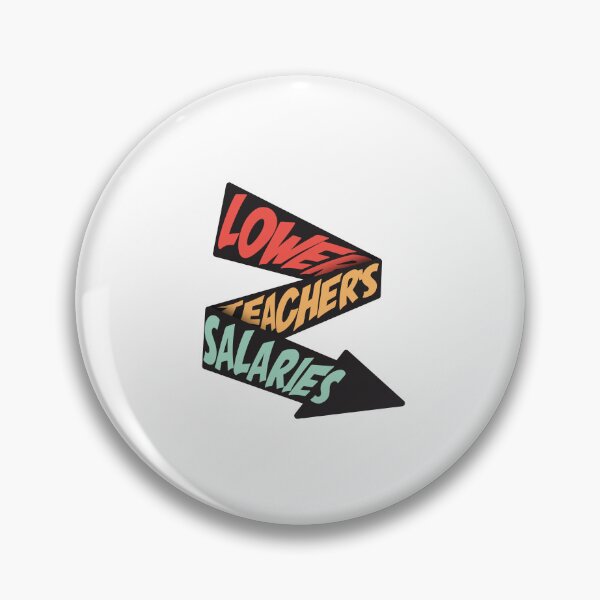 Item preview, Lower Teacher Salaries designed and sold by StudioSalaman.