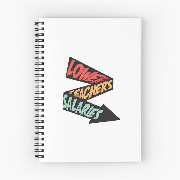 Item preview, Lower Teacher Salaries designed and sold by StudioSalaman.