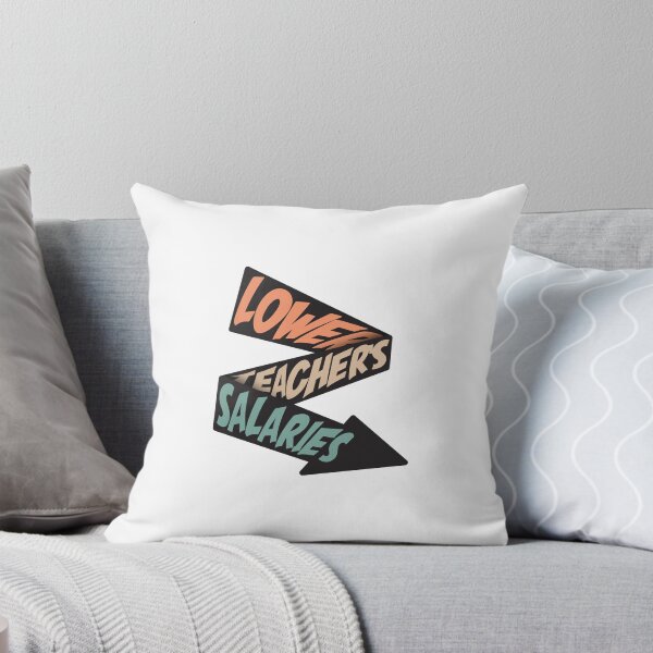 Item preview, Lower Teacher Salaries designed and sold by StudioSalaman.