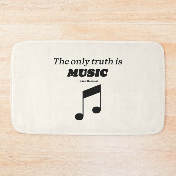 Item preview, The only truth is music - Jack Kerouac - Black Text designed and sold by Miaou Studio.