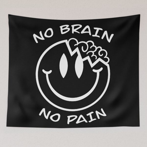 Item preview, No brain no pain designed and sold by smokylemon.
