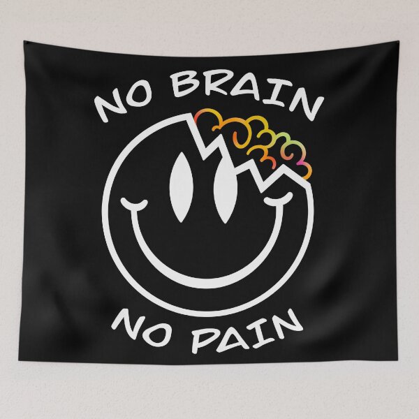 Item preview, No brain no pain designed and sold by smokylemon.