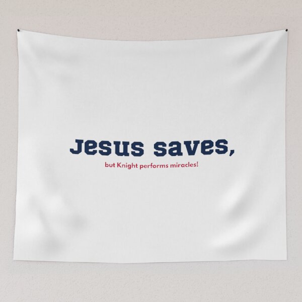 Item preview, Jesus Saves, Knight Miracles! designed and sold by BradburyWorx.