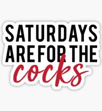 saturdays are for the cocks Sticker