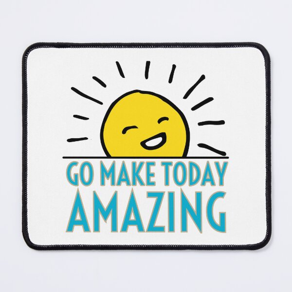 Item preview, Go Make Today Amazing Smiling Sun designed and sold by Designs By YL.