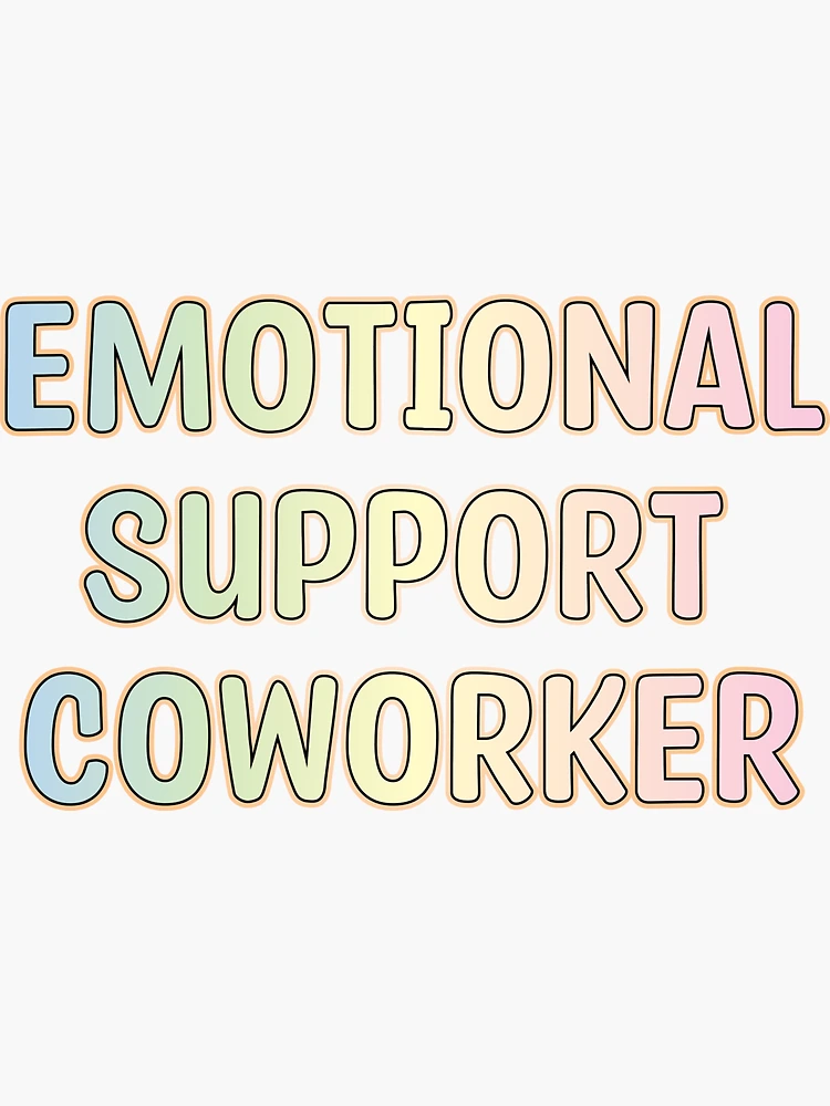 WATERPROOF Emotional Support Coworker Sticker, Retro-style Gift for Co  Worker 