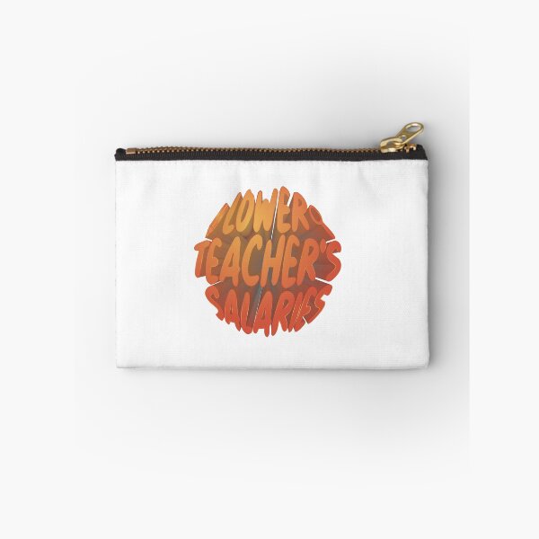 Item preview, Lower Teacher Salaries designed and sold by StudioSalaman.