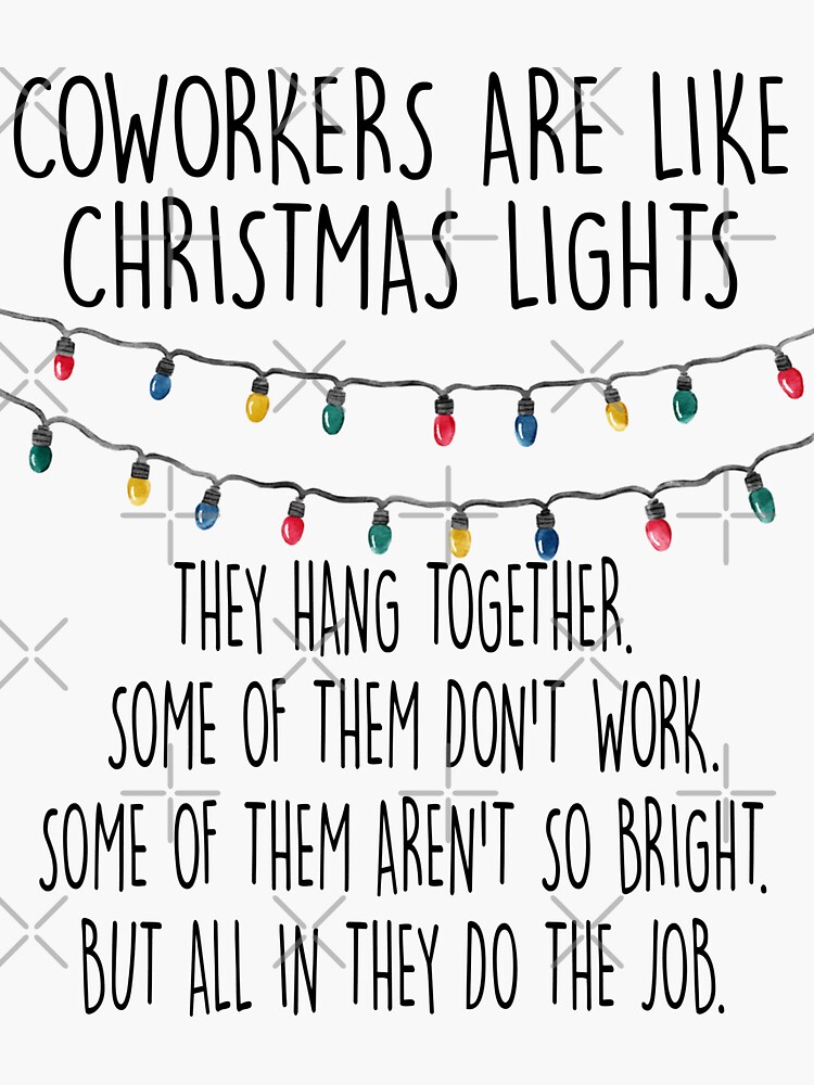 "Coworkers are like christmas lights " Sticker for Sale by RaihaneART