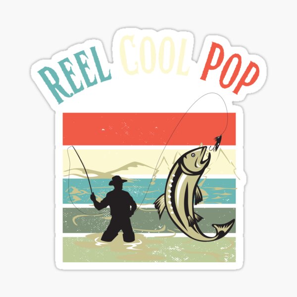 Reel Cool Pop for Men, Pop's Fishing Buddy, Pop Fisherman, Gift from  Grandkids, Gifts for Pop from Grandson or Granddaughter Sticker for Sale  by