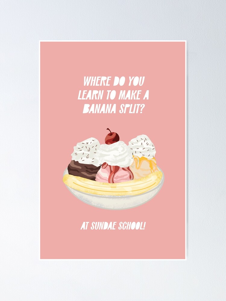 Dad Joke Where Do you Learn to Make a Banana Split Pink