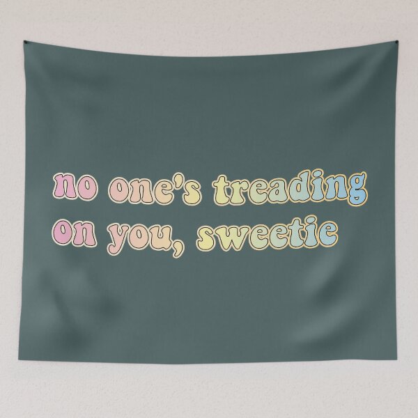 Item preview, no one's treading on you, sweetie designed and sold by retro10.