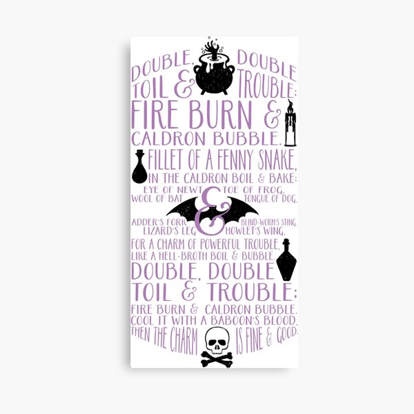Double, Double Toil & Trouble Canvas Print