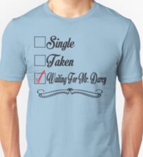 PRIDE AND PREJUDICE JANE AUSTEN TAKEN WAITING FOR MR. DARCY Unisex T-Shirt