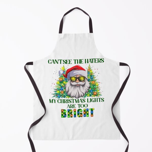 Item preview, Can't See the Haters my Christmas Lights are Too Bright designed and sold by OrnamentallyYou.