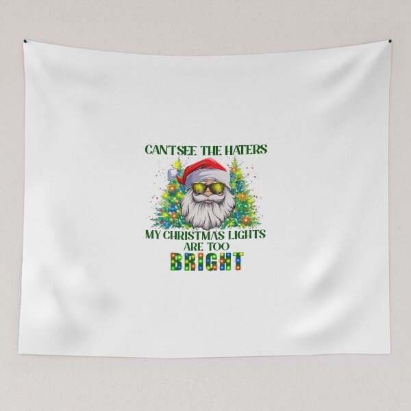 Item preview, Can't See the Haters my Christmas Lights are Too Bright  designed and sold by OrnamentallyYou.