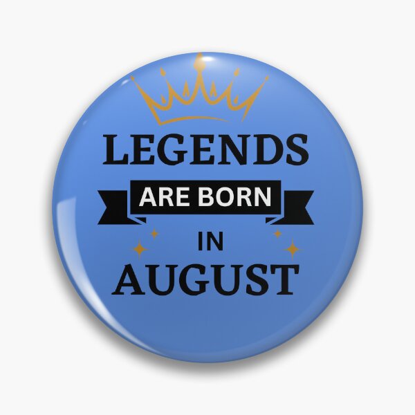 Item preview, Legends are Born in August | Birth Month | August designed and sold by Denefie.